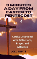3 Minutes A Day From Easter To Pentecost