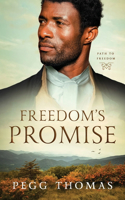 Freedom's Promise: Path to Freedom - Book Three(3 Path to Freedom)