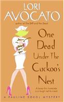 One Dead Under The Cuckoo's Nest: A Pauline Sokol Mystery(Pauline Sokol Mystery)