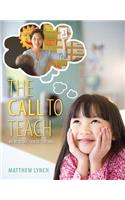 Call to Teach: An Introduction to Teaching with Enhanced Pearson Etext, Loose-Leaf Version with Video Analysis Tool -- Access Card Package