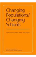 Changing Populations/Changing Schools