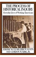 The Process of Historical Inquiry: Everyday Lives of Working Americans
