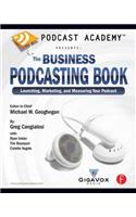 Podcast Academy: The Business Podcasting Book