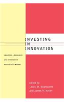 Investing in Innovation: Creating a Research and Innovation Policy That Works