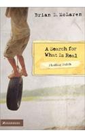 Finding Faith---A Search for What Is Real: (Finding Faith)