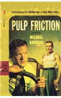 Pulp Friction
