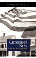Citizenship Now (A Longman Topics Reader)