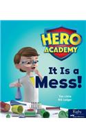 It Is a Mess!: Leveled Reader Set 1