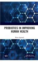 Probiotics in Improving Human Health