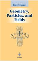 Geometry, Particles, and Fields