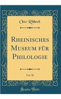 Rheinisches Museum für Philologie, Vol. 50 (Classic Reprint)