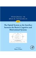 Opioid System as the Interface Between the Brain's Cognitive and Motivational Systems