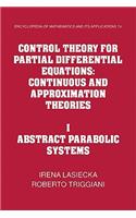 Control Theory for Partial Differential Equations: Volume 1, Abstract Parabolic Systems