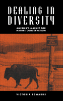 Dealing in Diversity: America's Market for Nature Conservation(English)