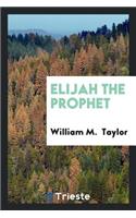 Elijah the Prophet
