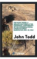 The Pulpit Tested