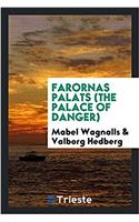 Farornas Palats (the Palace of Danger)