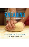 Spiritual Kneading through the Jewish Months