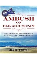 Ambush on Elk Mountain