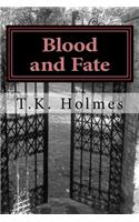 Blood and Fate