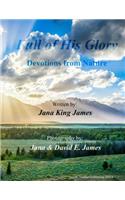 Full of His Glory: Devotions from Nature