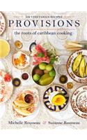 Provisions: The Roots of Caribbean Cooking--150 Vegetarian Recipes