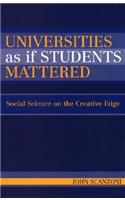 Universities As If Students Mattered: Social Science on the Creative Edge