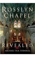 Rosslyn Chapel Revealed