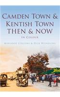 Camden Town & Kentish Town Then & Now