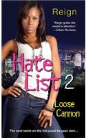 Hate List 2: Loose Cannon: Loose Cannon