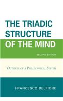 The Triadic Structure of the Mind: Outlines of a Philosophical System