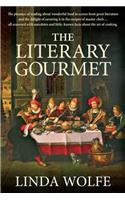 The Literary Gourmet: The Pleasure of Reading about Wonderful Food in Scenes from Great Literature, the Delight of Savoring It in the Recipe