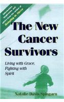New Cancer Survivors: Living with Grace, Fighting with Spirit