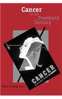 Cancer in the Twentieth Century