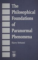 The Philosophical Foundations of Paranormal Phenomena