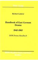Handbook of East German Drama- 1945 - 1985
