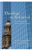 Theology as Retrieval