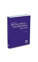 Elements of Metallurgy and Engineering Alloys