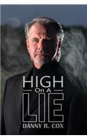 High on a Lie
