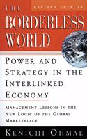 Borderless World, REV Ed: Power and Strategy in the Interlinked Economy (Revised)