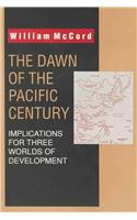 Dawn of the Pacific Century: (English)