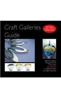 Craft Galleries Guide: A Selection of Applied Arts from British Galleries