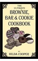 Ultimate Brownie, Bar & Cookie Cookbook