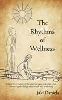 The Rhythms of Wellness