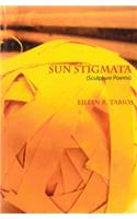 Sun Stigmata (Sculpture Poems)