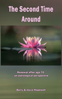 Second Time Around: Renewal after age 70, an astrological perspective
