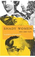 Shady Women