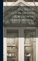 Water-culture Method for Growing Plants Without Soil; C347 rev 1950