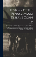History of the Pennsylvania Reserve Corps
