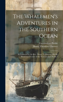 Whalemen's Adventures in the Southern Ocean